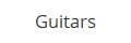 Guitars